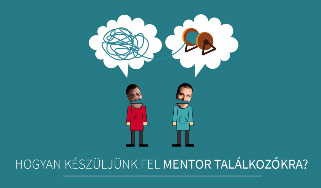 Hogyan készüljünk fel mentor találkozókra?