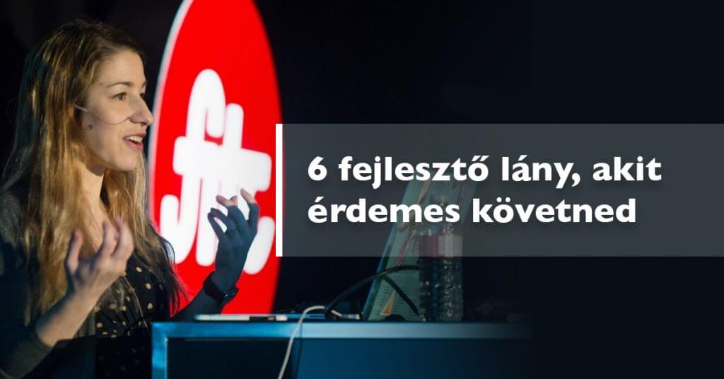 6 fejlesztő lány, akiket érdemes követned