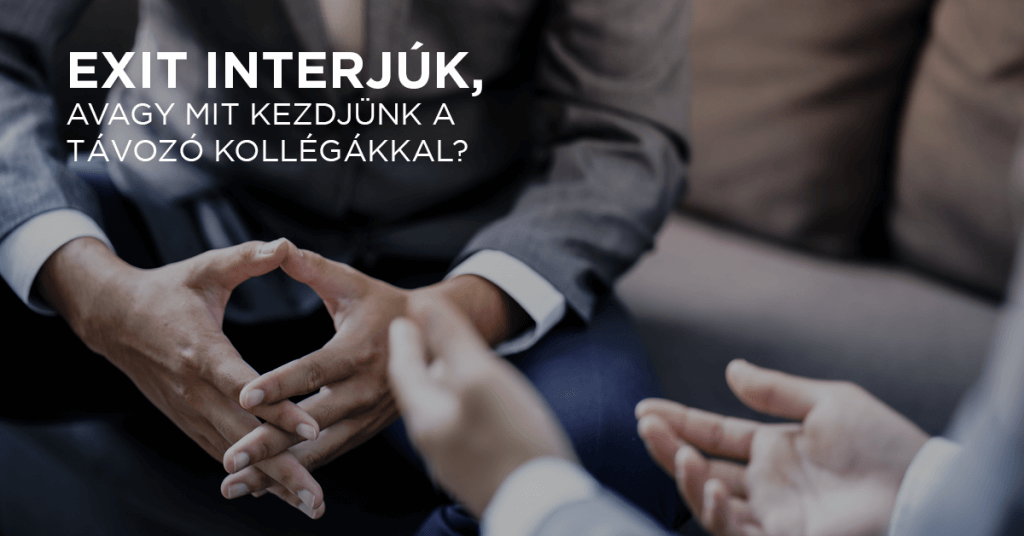 Exit interjúk, avagy mit kezdjünk a távozó kollégákkal?